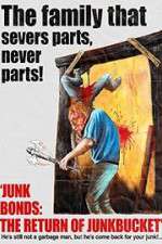Watch Junk Bonds The Return of Junkbucket 123movieshub