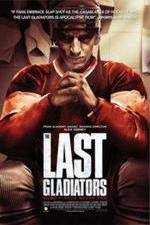 Watch The Last Gladiators 123movieshub