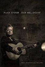 Watch John Mellencamp: Plain Spoken Live from The Chicago Theatre 123movieshub