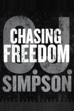 Watch O.J. Simpson: Chasing Freedom 123movieshub