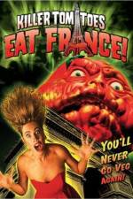 Watch Killer Tomatoes Eat France 123movieshub