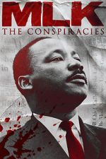 Watch MLK: The Conspiracies 123movieshub