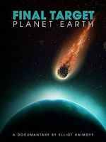 Watch Final Target: Planet Earth 123movieshub