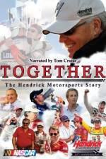 Watch Together The Hendrick Motorsports Story 123movieshub