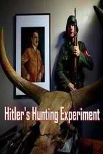 Watch Hitler's Hunting Experiment 123movieshub