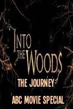 Watch Into The Woods The Journey ABC Movie Special 123movieshub