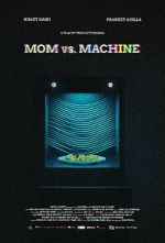 Watch Mom vs. Machine (Short 2021) 123movieshub