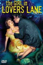 Watch The Girl in Lovers Lane 123movieshub