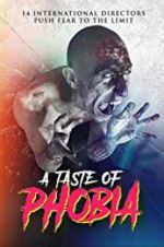 Watch A Taste of Phobia 123movieshub