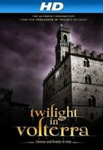 Watch Twilight in Volterra 123movieshub