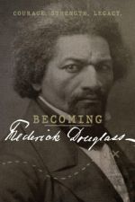 Watch Becoming Frederick Douglass 123movieshub