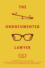 Watch The Undocumented Lawyer 123movieshub