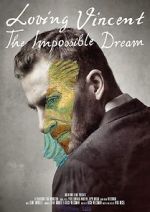 Watch Loving Vincent: The Impossible Dream 123movieshub