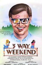 Watch Three-Way Weekend 123movieshub