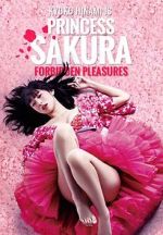 Watch Princess Sakura: Forbidden Pleasures 123movieshub