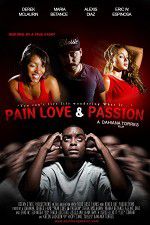 Watch Pain Love & Passion 123movieshub