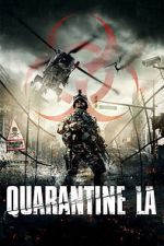 Watch Quarantine L.A. 123movieshub