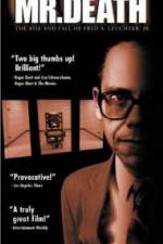 Watch Mr Death The Rise and Fall of Fred A Leuchter Jr 123movieshub