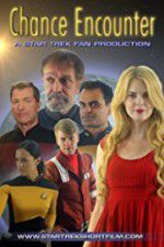 Watch Chance Encounter A Star Trek Fan Film 123movieshub