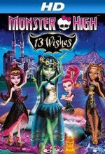 Watch Monster High: 13 Wishes 123movieshub