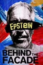 Watch Epstein: Behind the Faade 123movieshub