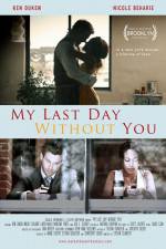 Watch My Last Day Without You 123movieshub