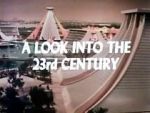 Watch A Look Into the 23rd Century 123movieshub