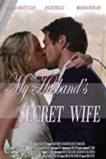 Watch My Husband\'s Secret Wife 123movieshub