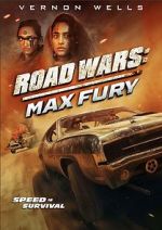 Watch Road Wars: Max Fury 123movieshub