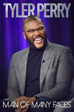 Watch Tyler Perry: Man of Many Faces 123movieshub