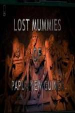 Watch National Geographic Lost Mummies Of Papua New Guinea 123movieshub