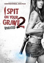 Watch I Spit on Your Grave 2 123movieshub