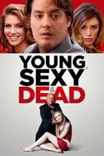 Watch Young, Sexy & Dead 123movieshub