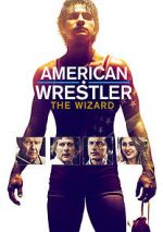 Watch American Wrestler: The Wizard 123movieshub