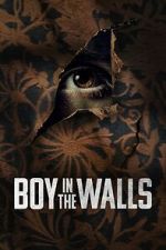 Watch Boy in the Walls 123movieshub