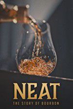 Watch Neat: The Story of Bourbon 123movieshub