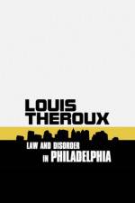 Watch Louis Theroux: Law and Disorder in Philadelphia 123movieshub