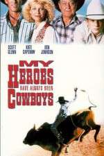 Watch My Heroes Have Always Been Cowboys 123movieshub