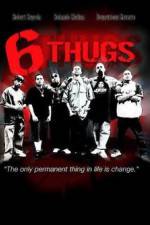 Watch Six Thugs 123movieshub