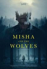 Watch Misha and the Wolves 123movieshub