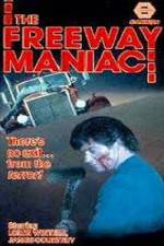 Watch Freeway Maniac 123movieshub