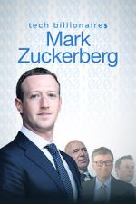 Watch Tech Billionaires: Mark Zuckerberg (Short 2021) 123movieshub