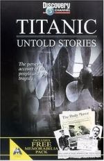 Watch Titanic: Untold Stories 123movieshub