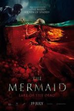 Watch The Mermaid: Lake of the Dead 123movieshub