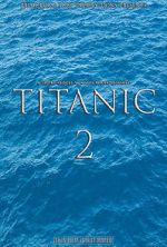 Watch Titanic 2 (Short 2017) 123movieshub