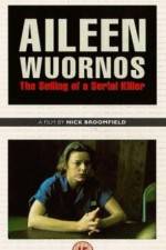 Watch Aileen Wuornos The Selling of a Serial Killer 123movieshub