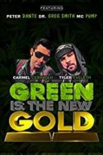 Watch Green Is the New Gold 123movieshub