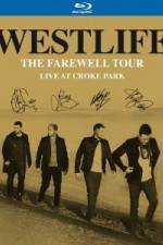 Watch Westlife  The Farewell Tour Live at Croke Park 123movieshub