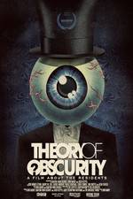 Watch Theory of Obscurity: A Film About the Residents 123movieshub