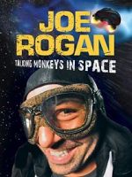 Watch Joe Rogan: Talking Monkeys in Space (TV Special 2009) 123movieshub